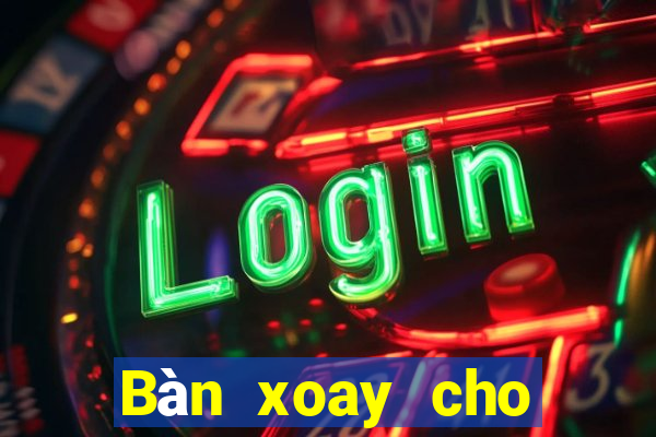 Bàn xoay cho nền tảng ag