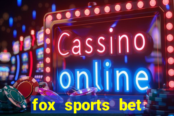 fox sports bet bonus code az