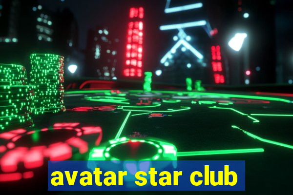 avatar star club