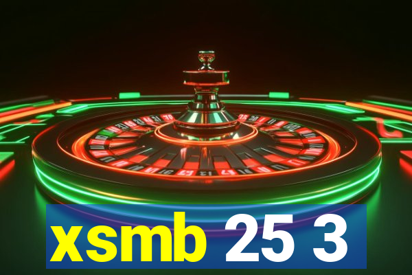 xsmb 25 3