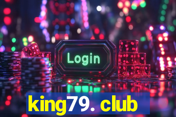 king79. club