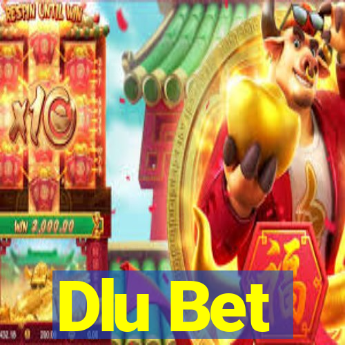 Dlu Bet