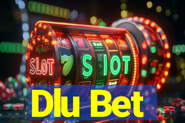 Dlu Bet