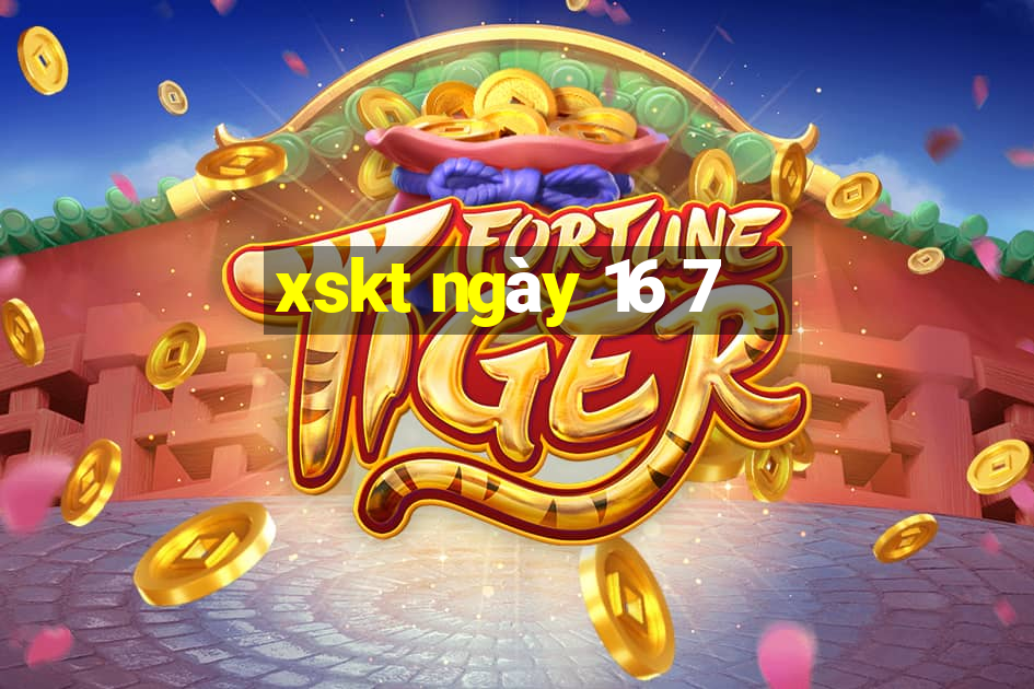 xskt ngày 16 7