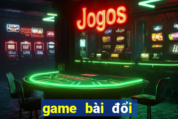 game bài đổi thưởng ios