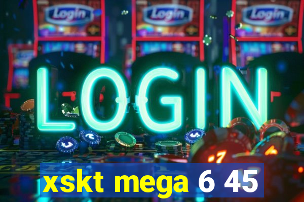 xskt mega 6 45