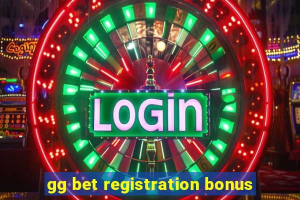 gg bet registration bonus