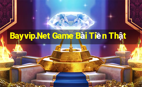 Bayvip.Net Game Bài Tiền Thật