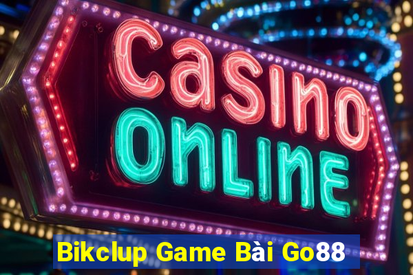 Bikclup Game Bài Go88