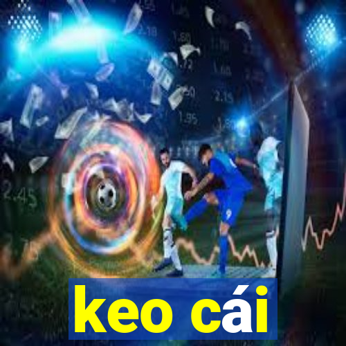 keo cái