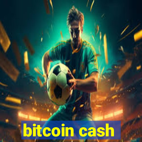 bitcoin cash