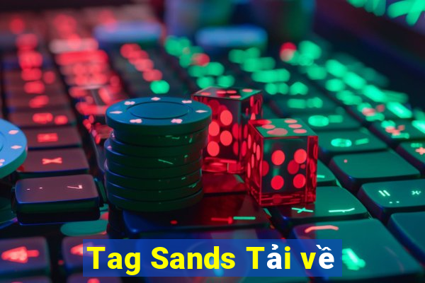 Tag Sands Tải về