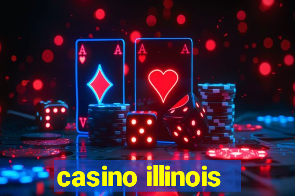 casino illinois