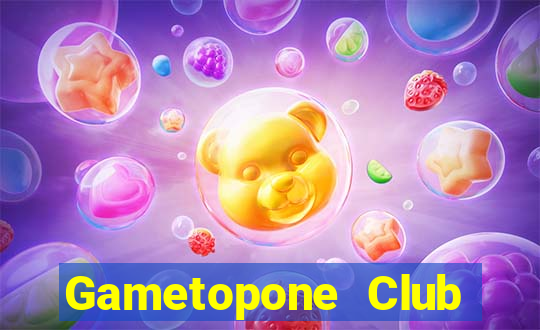 Gametopone Club Game Bài Khuyến Mãi