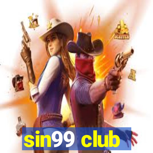 sin99 club