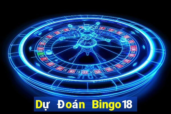 Dự Đoán Bingo18 thứ hai