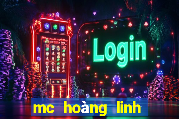 mc hoàng linh video clip