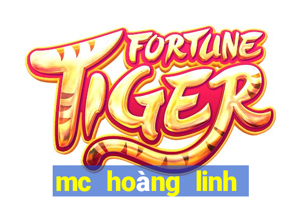 mc hoàng linh video clip