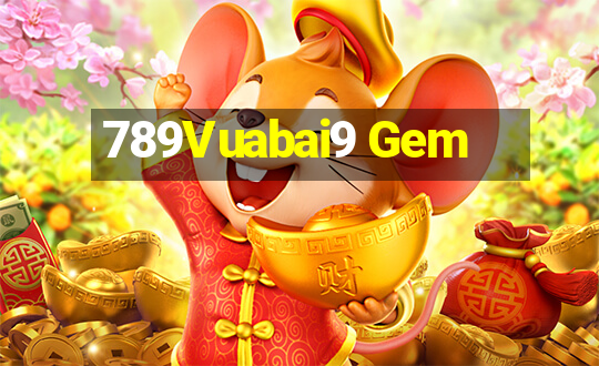 789Vuabai9 Gem