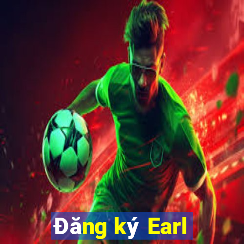 Đăng ký Earl