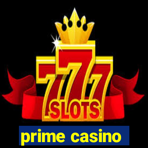 prime casino