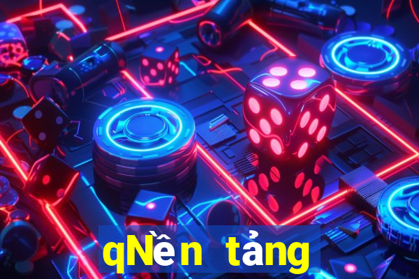 qNền tảng giải trí q Wanfa