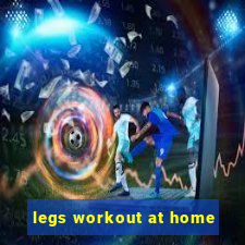 legs workout at home