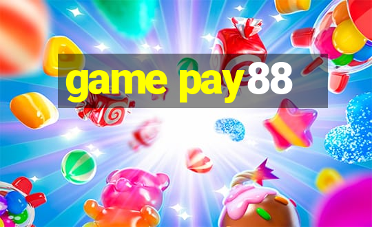 game pay88