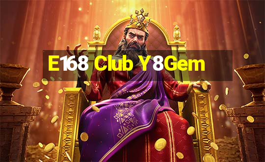 E168 Club Y8Gem