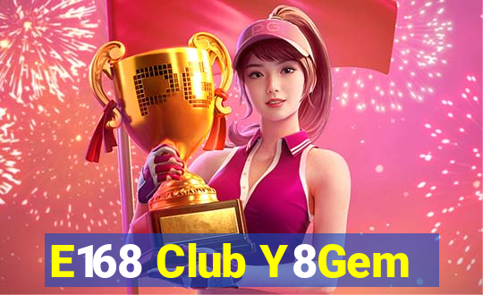 E168 Club Y8Gem