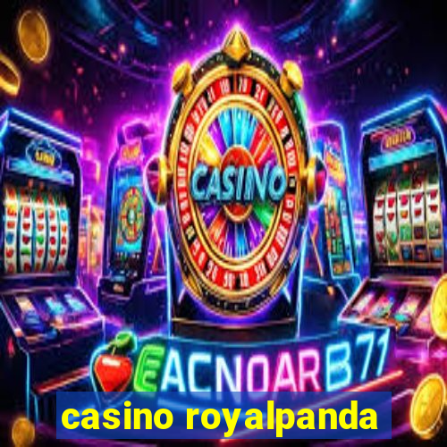 casino royalpanda