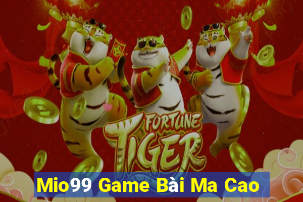 Mio99 Game Bài Ma Cao