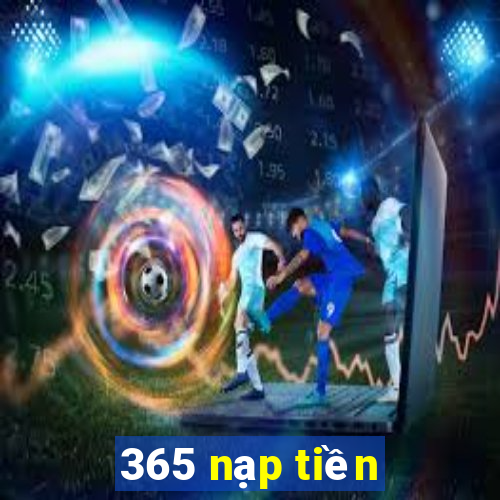 365 nạp tiền