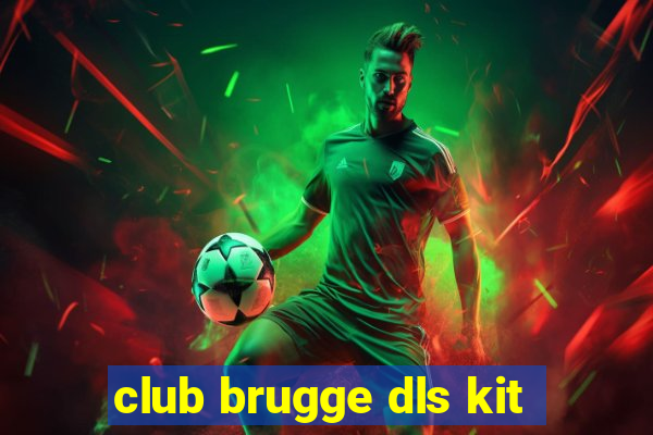 club brugge dls kit