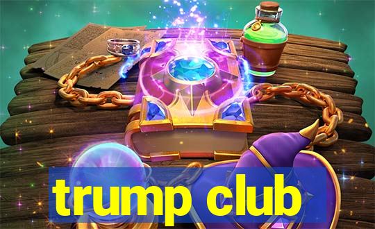 trump club