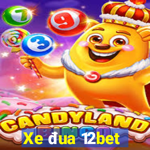 Xe đua 12bet