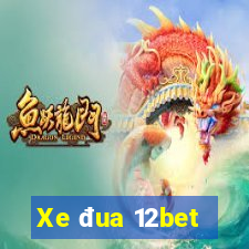 Xe đua 12bet