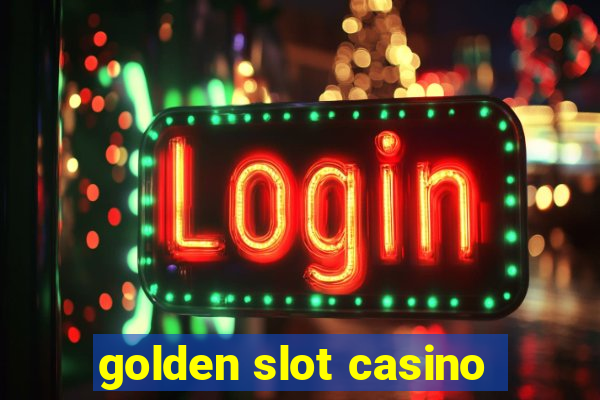 golden slot casino