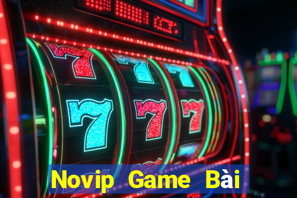 Novip Game Bài 888 Casino