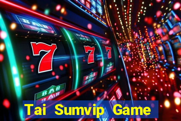 Tai Sumvip Game Bài Hát