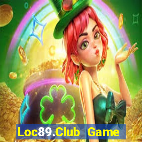 Loc89.Club Game Bài Tiến Lên