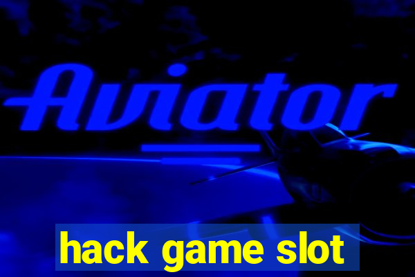 hack game slot