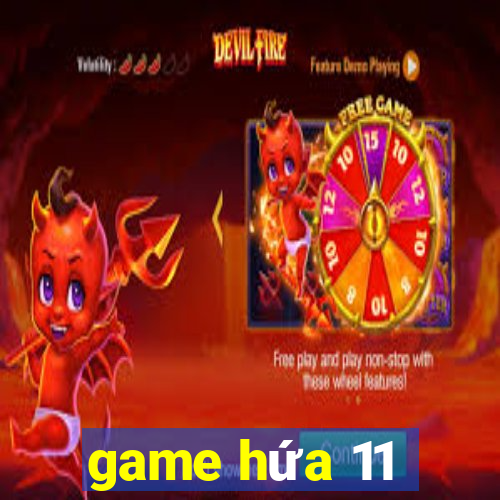 game hứa 11