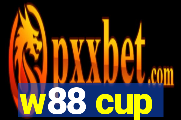 w88 cup