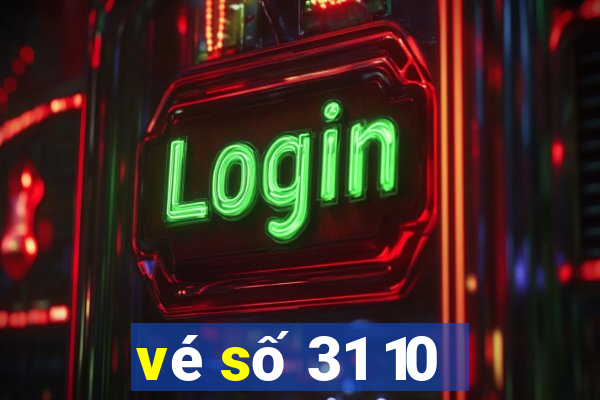 vé số 31 10