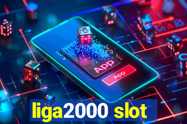 liga2000 slot