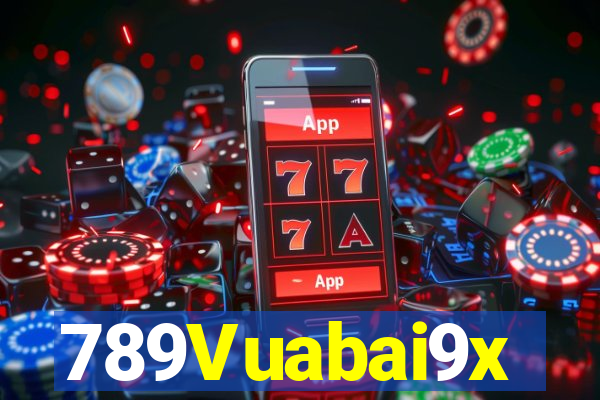 789Vuabai9x