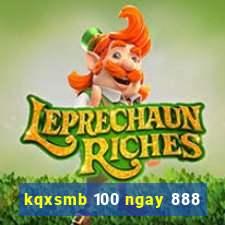 kqxsmb 100 ngay 888