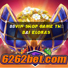 88Vin Shop Game Thẻ Bài Eloras