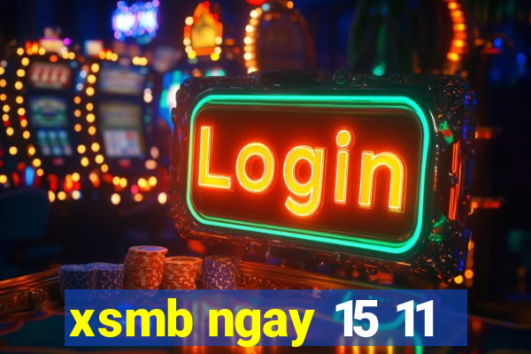 xsmb ngay 15 11